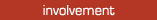 involvement